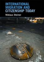 International Migration and Citizenship Today - Niklaus Steiner