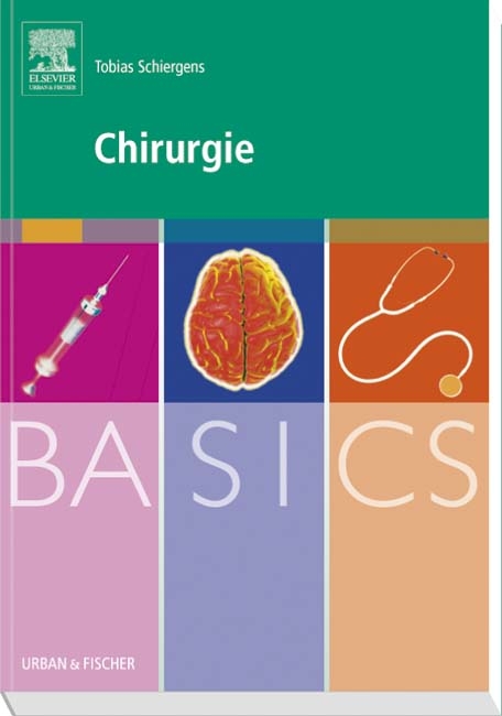 BASICS Chirurgie - Tobias Schiergens