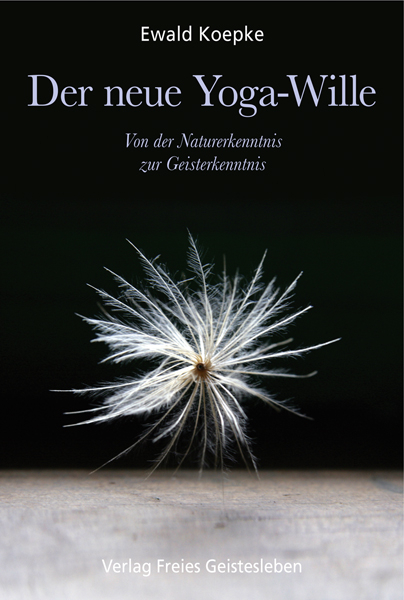 Der neue Yoga-Wille - Ewald Koepke