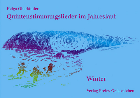 Quintenstimmungslieder im Jahreslauf - Helga Oberländer