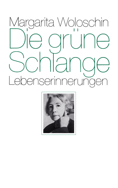 Die grüne Schlange - Margarita Woloschin