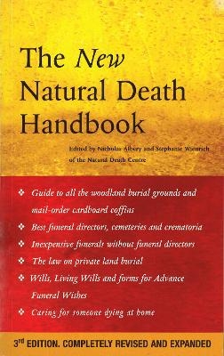 The New Natural Death Handbook - Nicholas Albery, Stephanie Wienrich