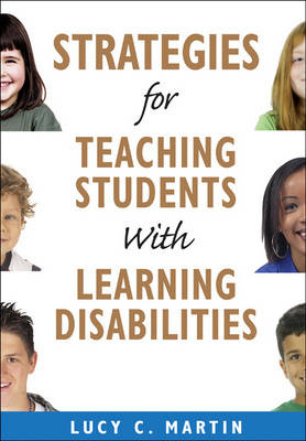 Strategies for Teaching Students With Learning Disabilities -  Lucy C. Martin