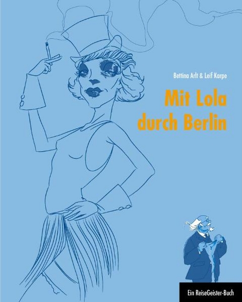 Mit Lola durch Berlin - Leif Karpe, Bettina Arlt