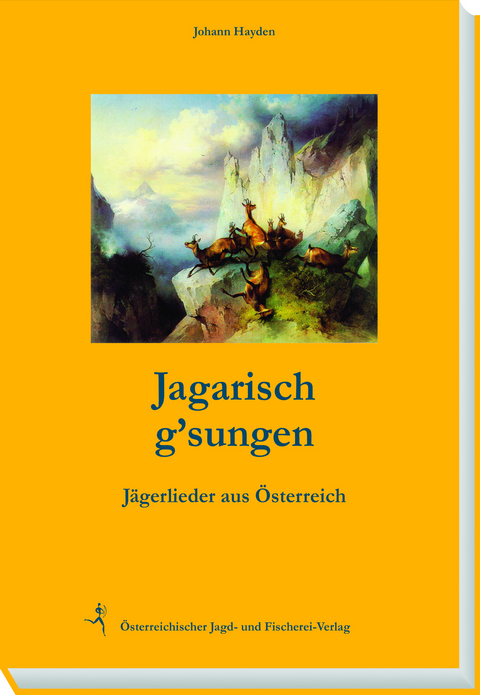 Jagarisch g'sungen - Hayden Johann