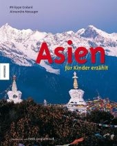 Asien für Kinder erzählt - Alexandre Messager, Stefan Rousseau