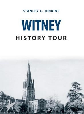 Witney History Tour -  Stanley C. Jenkins