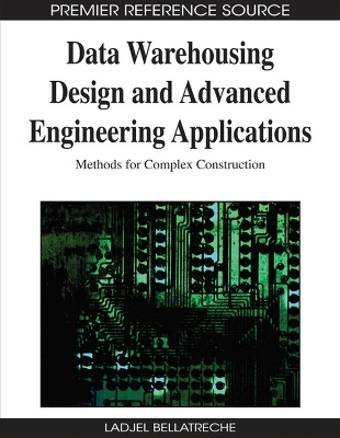 Data Warehousing Design and Advanced Engineering Applications - 