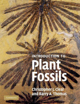 An Introduction to Plant Fossils - Christopher J. Cleal, Barry A. Thomas