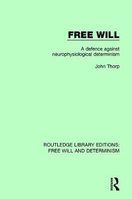 Free Will -  John Thorp