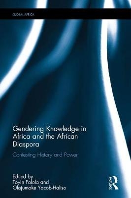 Gendering Knowledge in Africa and the African Diaspora - 