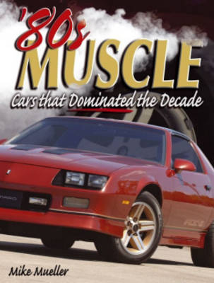 '80s Muscle - Mike Mueller