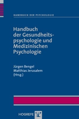 Handbuch der Gesundheitspsychologie und Medizinischen Psychologie - 