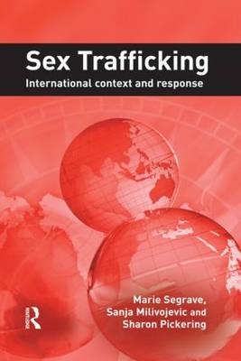 Sex Trafficking - Marie Segrave, Sharon Pickering