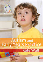 Autism and Early Years Practice - Kate Wall