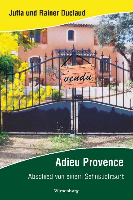 Adieu Provence - Jutta Duclaud, Rainer Duclaud