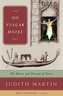 No Vulgar Hotel - Judith Martin