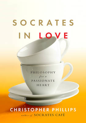 Socrates in Love - Christopher Phillips