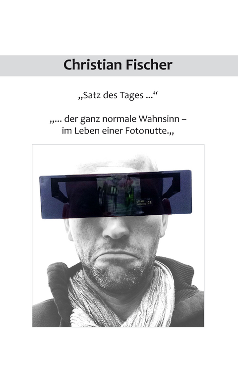 " Satz des Tages ..." - Christian Fischer