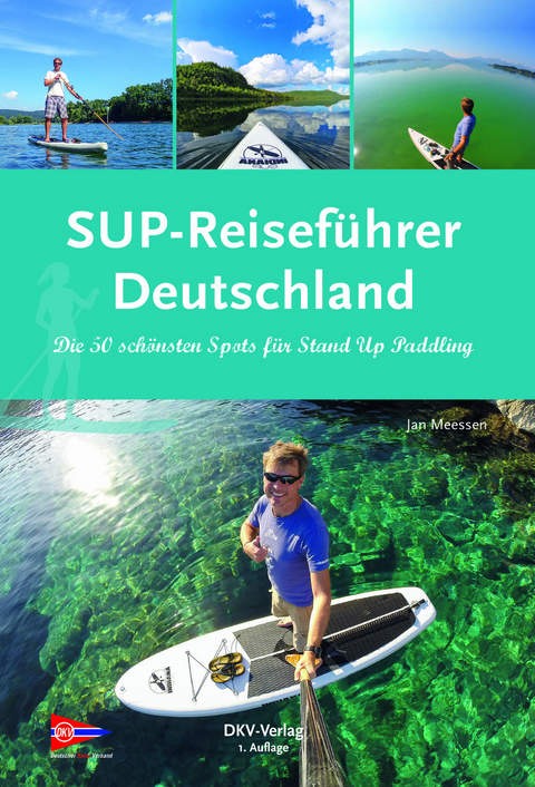 SUP-Reiseführer Deutschland - Jan Meessen