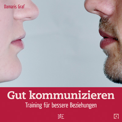 Gut kommunizieren - Damaris Graf