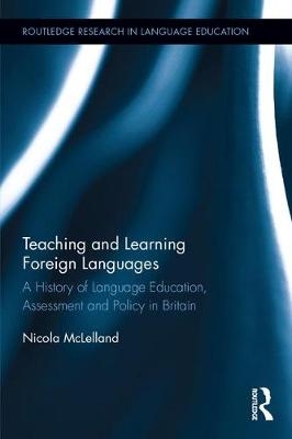 Teaching and Learning Foreign Languages -  Nicola McLelland