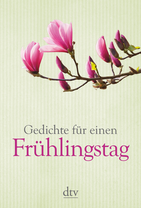 Gedichte für einen Frühlingstag - 