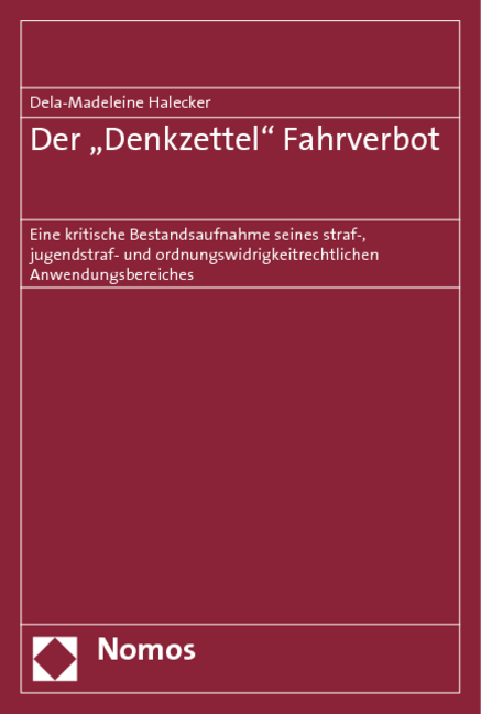 Der 'Denkzettel' Fahrverbot - Dela-Madeleine Halecker