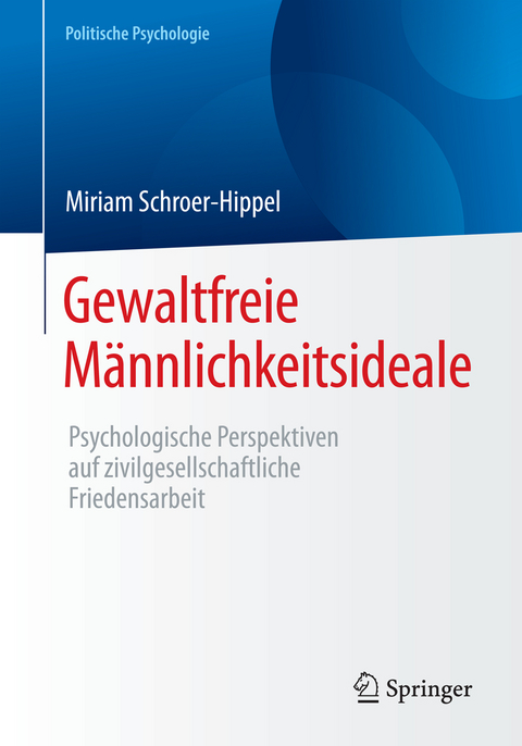 Gewaltfreie Männlichkeitsideale - Miriam Schroer-Hippel