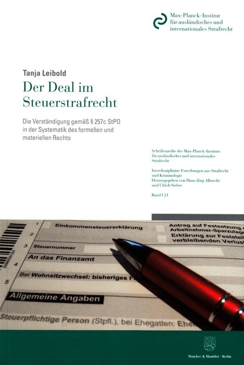 Der Deal im Steuerstrafrecht. - Tanja Leibold