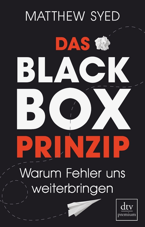 Das Black-Box-Prinzip - Matthew Syed