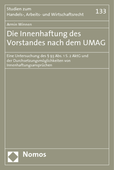 Die Innenhaftung des Vorstandes nach dem UMAG - Armin Winnen