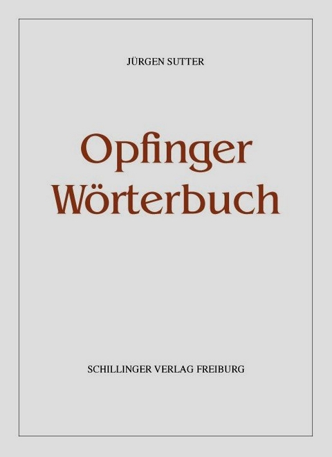 Opfinger Wörterbuch - Jürgen Sutter