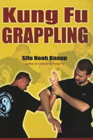 Kung Fu Grappling - Noah Knapp