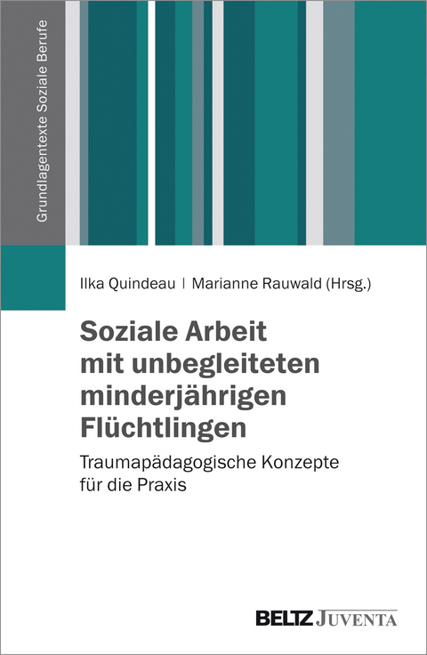 Soziale Arbeit mit unbegleiteten minderjährigen Flüchtlingen - 