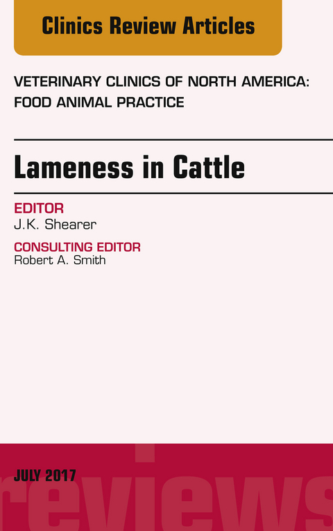 Lameness in Cattle, An Issue of Veterinary Clinics of North America: Food Animal Practice -  J. K. Shearer