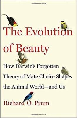 Evolution of Beauty -  Richard O. Prum