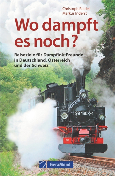 Wo dampft es noch? - Christoph Riedel, Markus Inderst