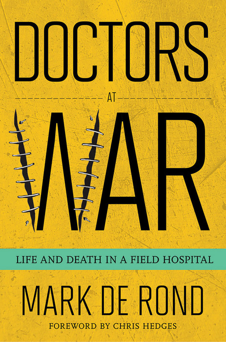 Doctors at War -  Mark de Rond