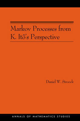 Markov Processes from K. Itô's Perspective - Daniel W. Stroock