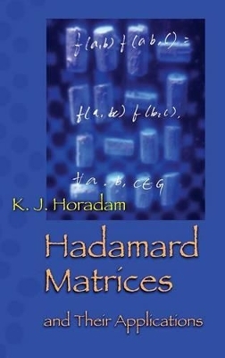 Hadamard Matrices and Their Applications - K. J. Horadam