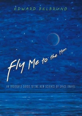 Fly Me to the Moon - Edward Belbruno