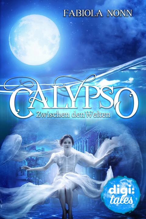 Calypso (1). Zwischen den Welten - Fabiola Nonn