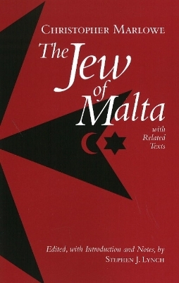 The Jew of Malta, with Related Texts - Christopher Marlowe