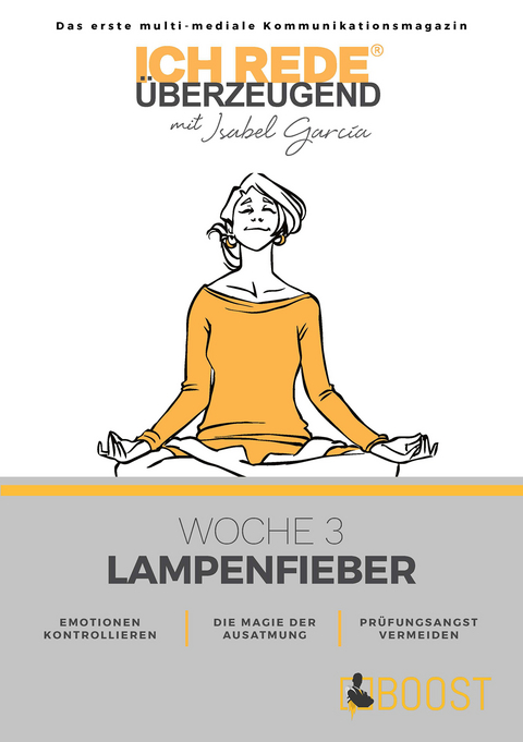 Ich REDE. Überzeugend - Woche 3 Atmung - Isabel Garcia, Vanessa Lusian