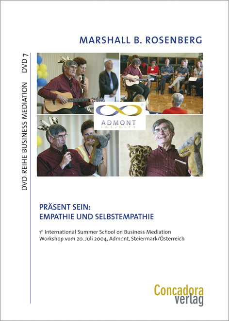 Präsent sein - Empathie und Selbstempathie - Marshall B Rosenberg