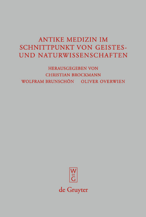 Antike Medizin im Schnittpunkt von Geistes- und Naturwissenschaften - 