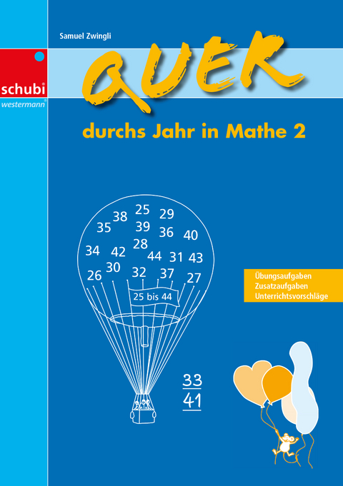 Quer durchs Jahr in Mathe 2 - Samuel Zwingli