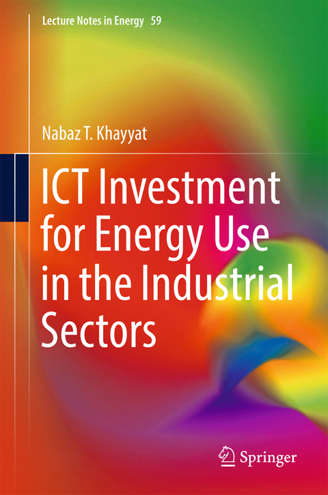 ICT Investment for Energy Use in the Industrial Sectors - Nabaz T. Khayyat