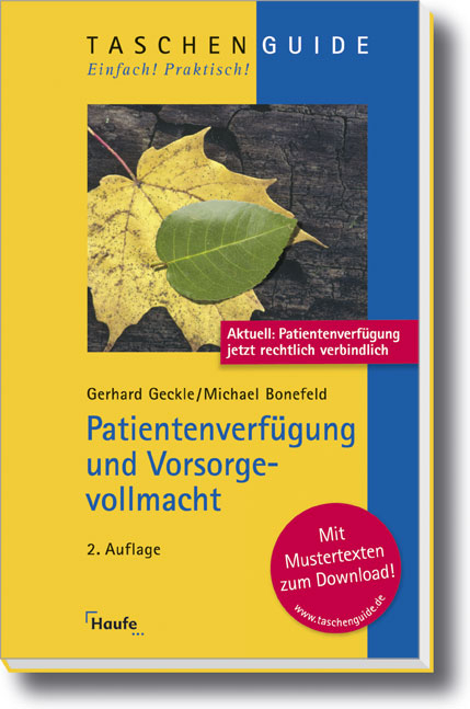 Patientenverfügung und Vorsorgevollmacht - Gerhard Geckle, Michael Bonefeld